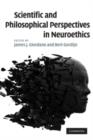 Scientific and Philosophical Perspectives in Neuroethics - Book