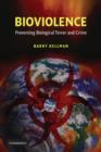 Bioviolence : Preventing Biological Terror and Crime - Book