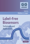 Label-Free Biosensors : Techniques and Applications - Book