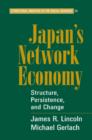 Japan's Network Economy : Structure, Persistence, and Change - Book