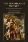 The Renaissance in Italy : A Social and Cultural History of the Rinascimento - Book