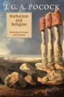 Barbarism and Religion: Volume 4, Barbarians, Savages and Empires - Book