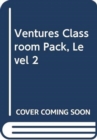Ventures Classroom Pack, Level 2 - Book