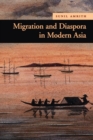 Migration and Diaspora in Modern Asia - Book