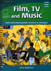 Film, TV, and Music : Multi-level Photocopiable Activities for Teenagers - Book