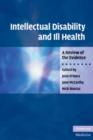 Intellectual Disability and Ill Health : A Review of the Evidence - Book