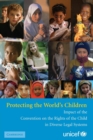 Protecting the World's Children : Impact of the Convention on the Rights of the Child in Diverse Legal Systems - Book