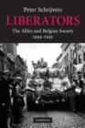 Liberators : The Allies and Belgian Society, 1944-1945 - Book