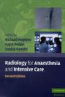 Radiology for Anaesthesia and Intensive Care - Book
