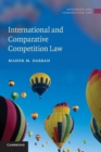 International and Comparative Competition Law - Book