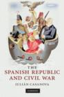 The Spanish Republic and Civil War - Book