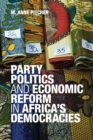 Party Politics and Economic Reform in Africa's Democracies - Book