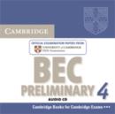 Cambridge BEC 4 Preliminary Audio CD : Examination Papers from University of Cambridge ESOL Examinations - Book