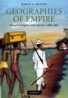 Geographies of Empire : European Empires and Colonies c.1880-1960 - Book