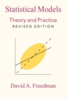 Statistical Models : Theory and Practice - Book