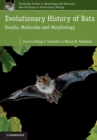 Evolutionary History of Bats : Fossils, Molecules and Morphology - Book