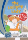 Bright Sparks: The Lollipop Lady : Emergent - Book