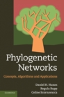 Phylogenetic Networks : Concepts, Algorithms and Applications - Book