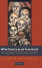 Who Counts as an American? : The Boundaries of National Identity - Book