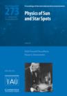 Physics of Sun and Star Spots (IAU S273) - Book