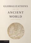 Globalizations and the Ancient World - Book