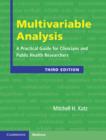 Multivariable Analysis : A Practical Guide for Clinicians and Public Health Researchers - Book