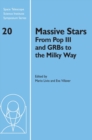 Massive Stars : From Pop III and GRBs to the Milky Way - Book