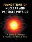 Foundations of Nuclear and Particle Physics - Book