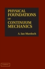 Physical Foundations of Continuum Mechanics - Book