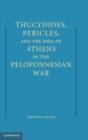 Thucydides, Pericles, and the Idea of Athens in the Peloponnesian War - Book