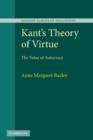 Kant's Theory of Virtue : The Value of Autocracy - Book