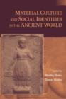 Material Culture and Social Identities in the Ancient World - Book