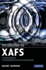 Introduction to XAFS : A Practical Guide to X-ray Absorption Fine Structure Spectroscopy - Book