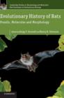 Evolutionary History of Bats : Fossils, Molecules and Morphology - Book