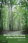 Bioethics and the Future of Stem Cell Research - Book