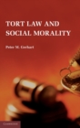 Tort Law and Social Morality - Book