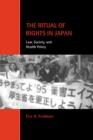 The Ritual of Rights in Japan : Law, Society, and Health Policy - Book