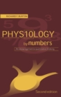 Physiology by Numbers : An Encouragement to Quantitative Thinking - Book