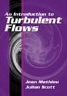 An Introduction to Turbulent Flow - Book