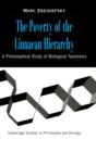 The Poverty of the Linnaean Hierarchy : A Philosophical Study of Biological Taxonomy - Book