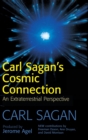 Carl Sagan's Cosmic Connection : An Extraterrestrial Perspective - Book