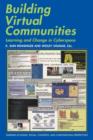 Building Virtual Communities : Learning and Change in Cyberspace - Book