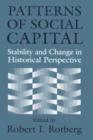 Patterns of Social Capital : Stability and Change in Historical Perspective - Book