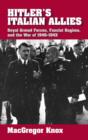 Hitler's Italian Allies : Royal Armed Forces, Fascist Regime, and the War of 1940-1943 - Book