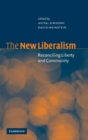 The New Liberalism : Reconciling Liberty and Community - Book