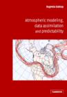 Atmospheric Modeling, Data Assimilation and Predictability - Book