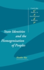 State Identities and the Homogenisation of Peoples - Book