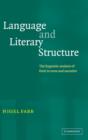 Language and Literary Structure : The Linguistic Analysis of Form in Verse and Narrative - Book