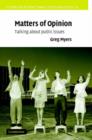 Matters of Opinion : Talking About Public Issues - Book