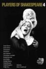 Players of Shakespeare 4 : Further Essays in Shakespearean Performance by Players with the Royal Shakespeare Company - Book